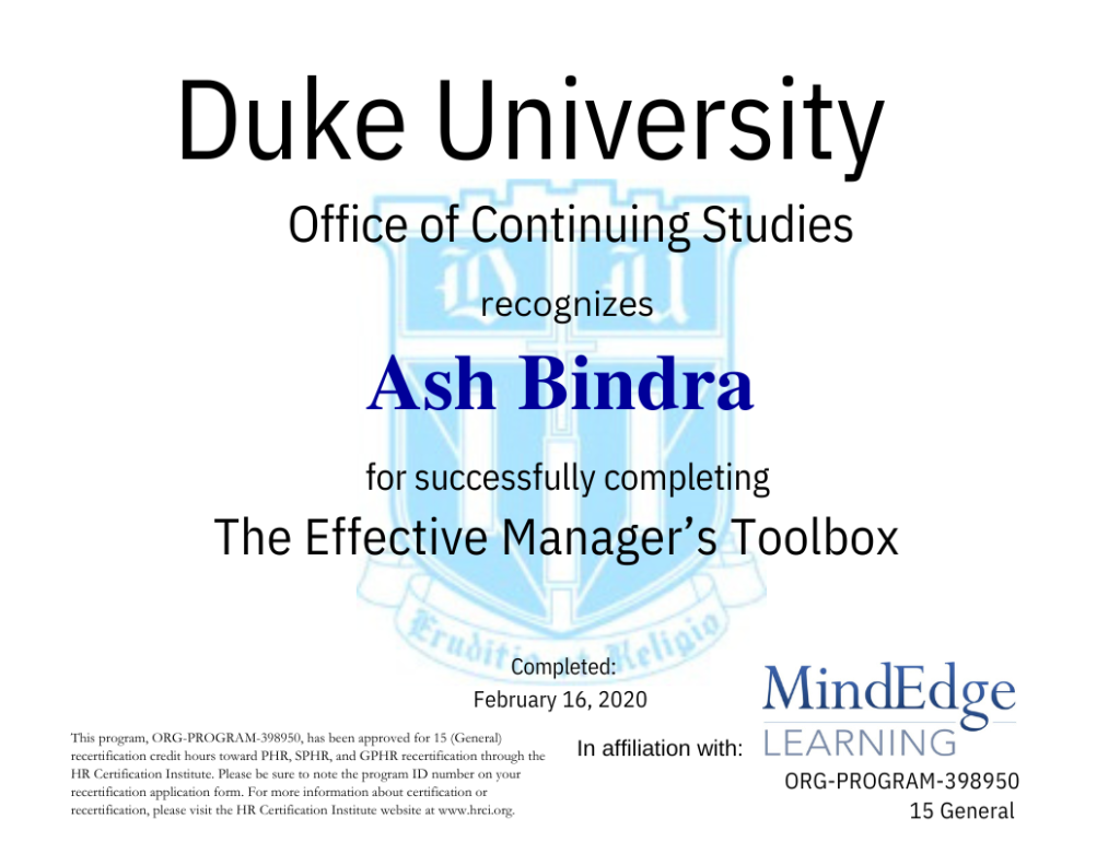 A certificate from Duke University for Ash Bindra for successfully completing The Effective Manager's Toolbox completed on February 16, 2020